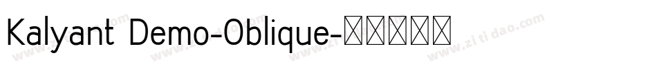 Kalyant Demo-Oblique字体转换